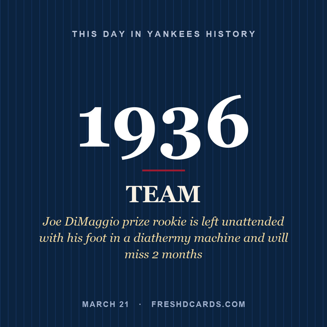 Yankees: Yankees, 1936, Joe DiMaggio prize rookie is left unattended with his foot in a diathermy machine and will miss 2 months