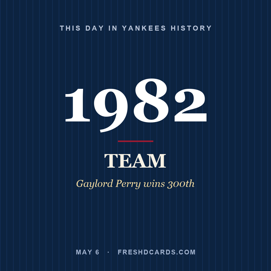 Yankees: Yankees, 1982, Gaylord Perry wins 300th