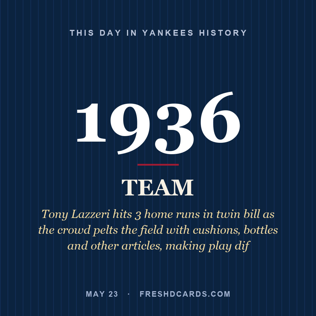 Yankees: Yankees, 1936, Tony Lazzeri hits 3 home runs in twin bill as the crowd pelts the field with cushions‚ bottles and other articles‚ making play dif