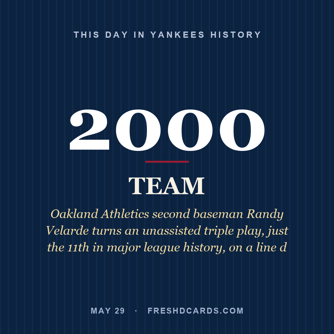 Yankees: Yankees, 2000, Oakland Athletics second baseman Randy Velarde turns an unassisted triple play, just the 11th in major league history, on a line d