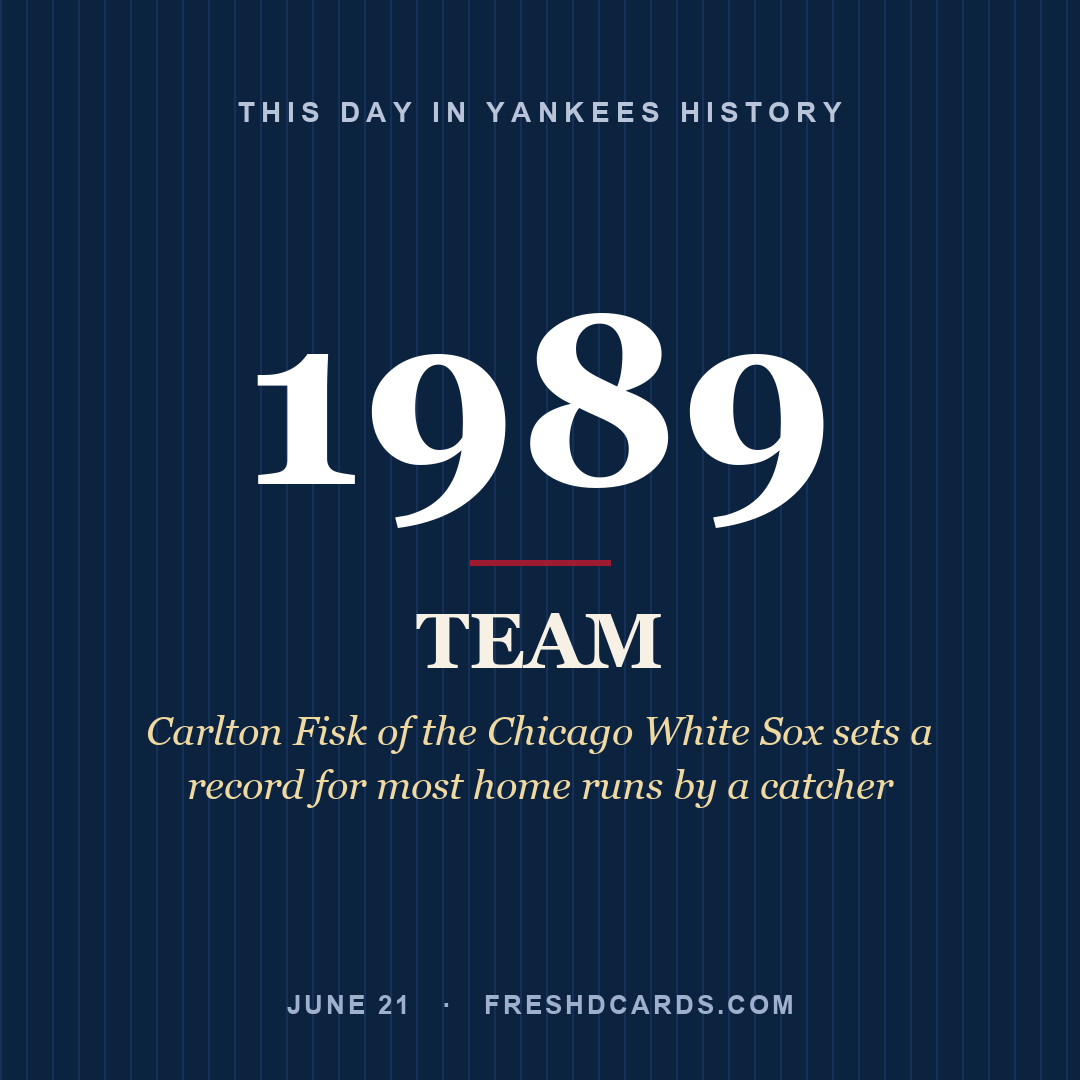 Yankees: Yankees, 1989, Carlton Fisk of the Chicago White Sox sets a record for most home runs by a catcher
