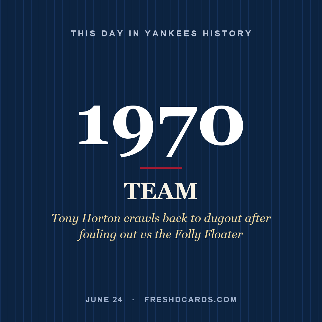 Yankees: Yankees, 1970, Tony Horton crawls back to dugout after fouling out vs the Folly Floater