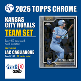 2026 Topps Chrome Baseball Team Set 10 Cards Kansas City Royals Caglianone Witt