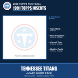 2026 Topps Football Tennessee Titans 1991 Topps Insert Pack - 4 Cards