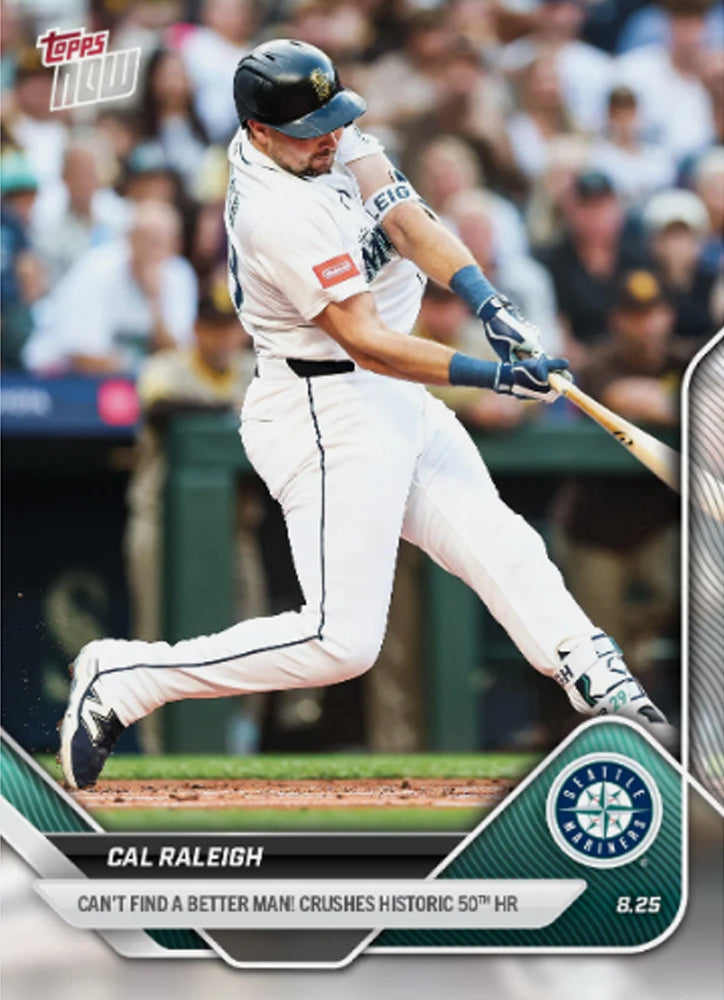2025 Topps Now Cal Raleigh #609 Big Dumper - Better Man - Crushes 50th HR - Seattle Mariners plaque