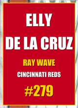 2026 Topps Chrome Elly De La Cruz Ray Wave Refractor #279