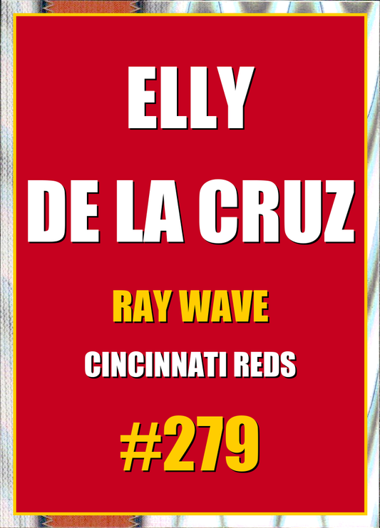 2026 Topps Chrome Elly De La Cruz Ray Wave Refractor #279