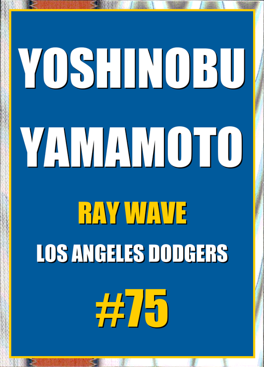 2026 Topps Chrome Yoshinobu Yamamoto Ray Wave Refractor #75
