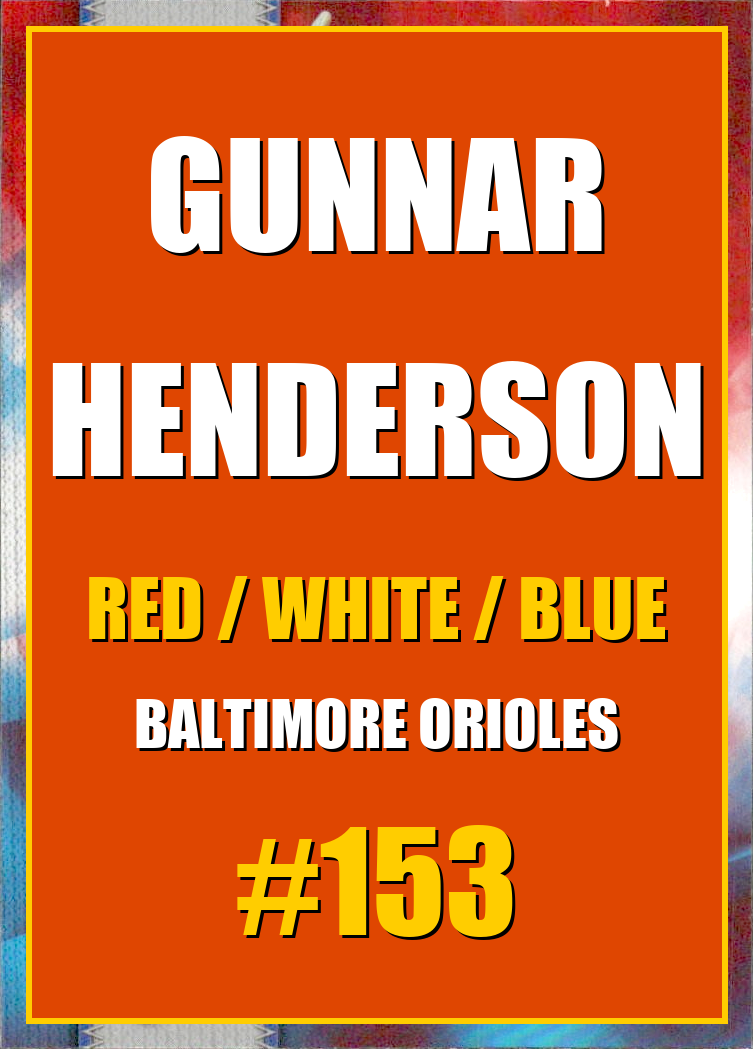 2026 Topps Chrome Gunnar Henderson Red White & Blue Refractor #153
