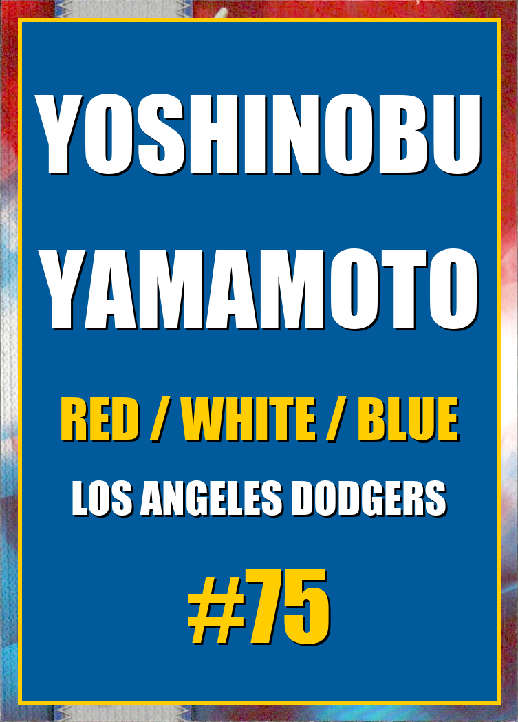 2026 Topps Chrome Yoshinobu Yamamoto Red White & Blue Refractor #75