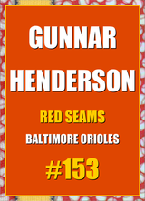2026 Topps Chrome Gunnar Henderson Red Seams Refractor #153