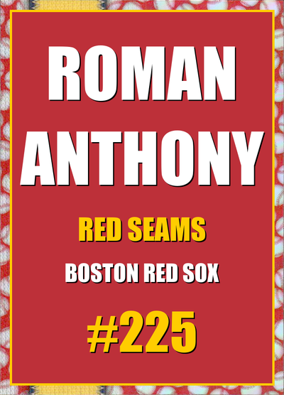 2026 Topps Chrome Roman Anthony Red Seams Refractor #225
