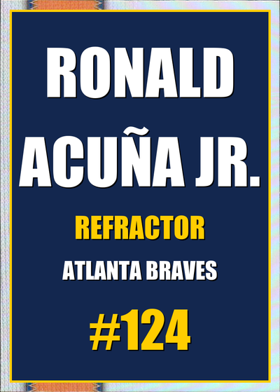 2026 Topps Chrome Ronald Acuña Jr. Refractor #124