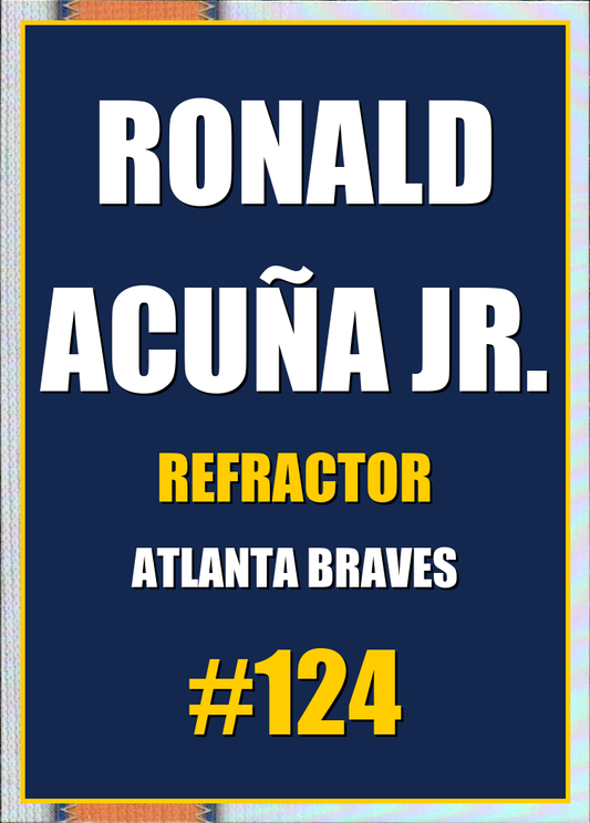 2026 Topps Chrome Ronald Acuña Jr. Refractor #124