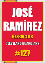 2026 Topps Chrome José Ramírez Refractor #127