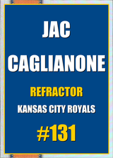 2026 Topps Chrome Jac Caglianone Refractor #131
