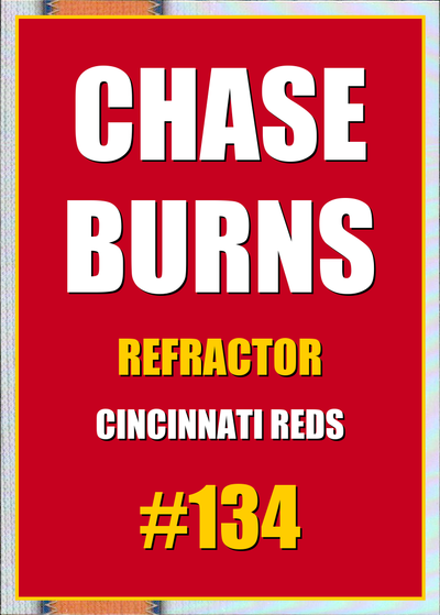 2026 Topps Chrome Chase Burns Refractor #134