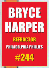 2026 Topps Chrome Bryce Harper Refractor #244