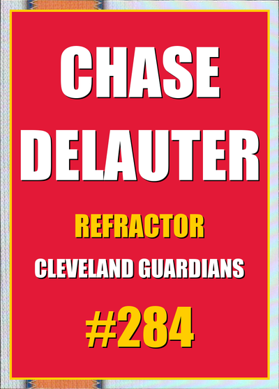 2026 Topps Chrome Chase DeLauter Refractor #284