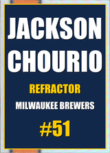 2026 Topps Chrome Jackson Chourio Refractor #51