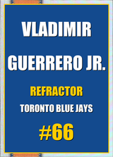 2026 Topps Chrome Vladimir Guerrero Jr. Refractor #66