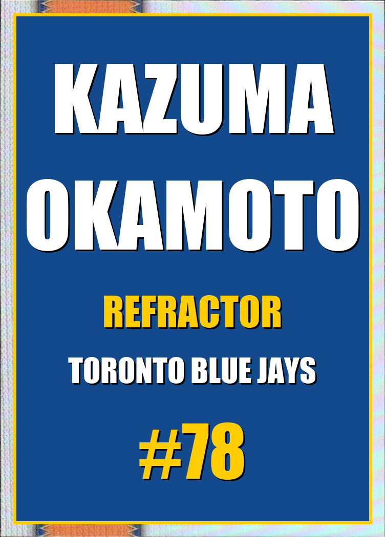 2026 Topps Chrome Kazuma Okamoto Refractor #78
