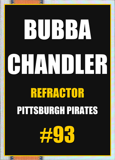2026 Topps Chrome Bubba Chandler Refractor #93