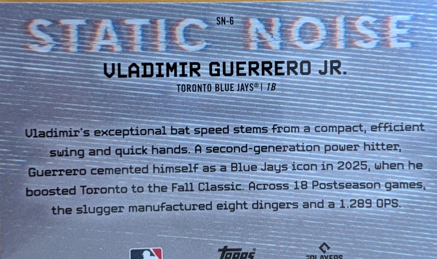 2026 Topps Chrome Vladimir Guerrero Jr. Static Noise SSP #SN-6