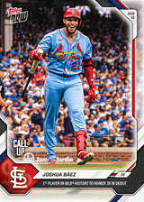2026 Topps Now #555 Joshua Baez Call Up - 1st Player in MLB History to Homer 3x in Debut - St. Louis Cardinals Rookie