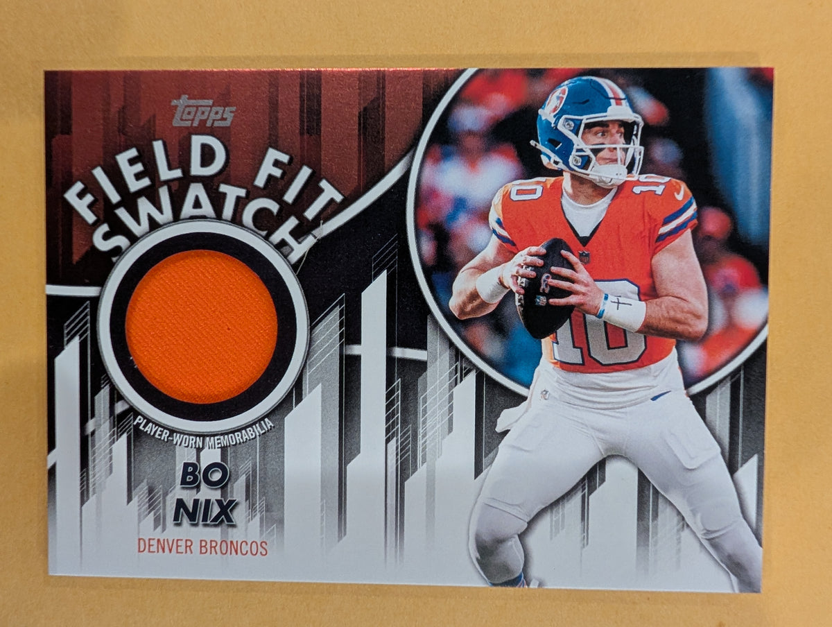 2026 Topps Football Bo Nix Denver Broncos Field Fit Swatch Relic #FFSC-BN