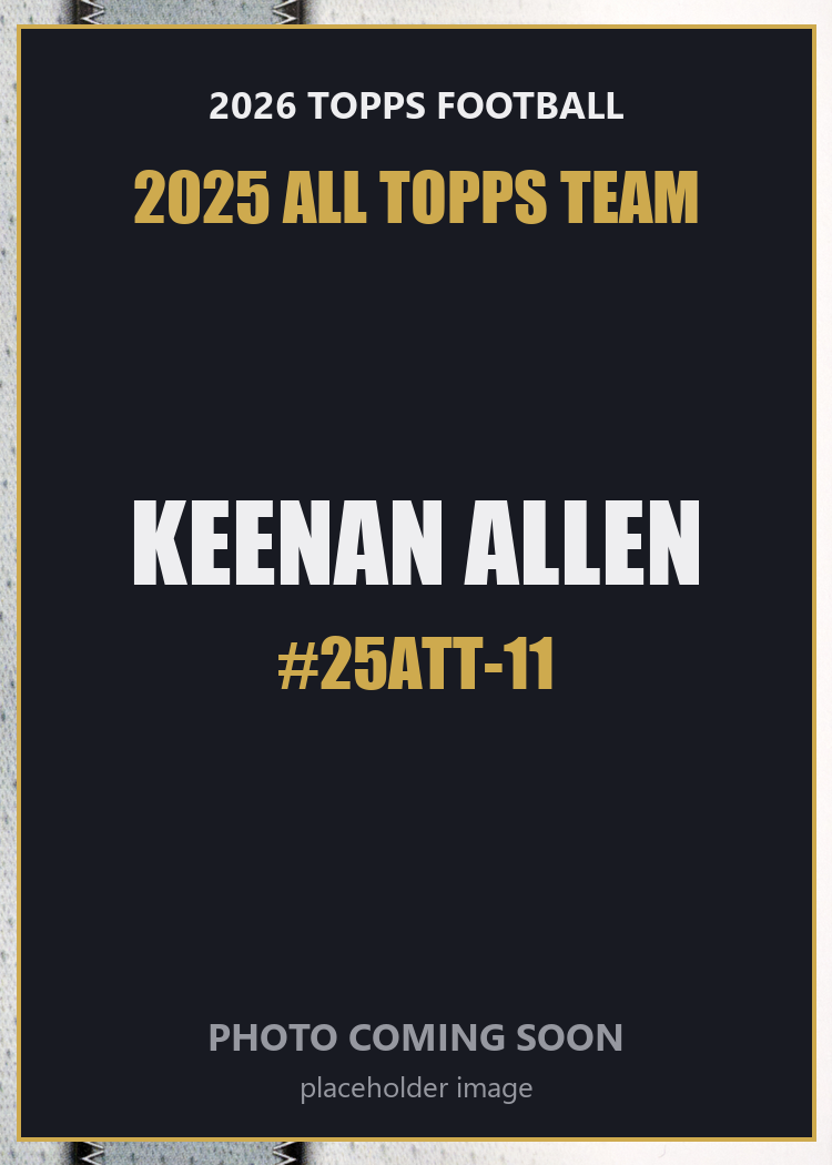 2026 Topps Football Keenan Allen 2025 All Topps Team #25ATT-11