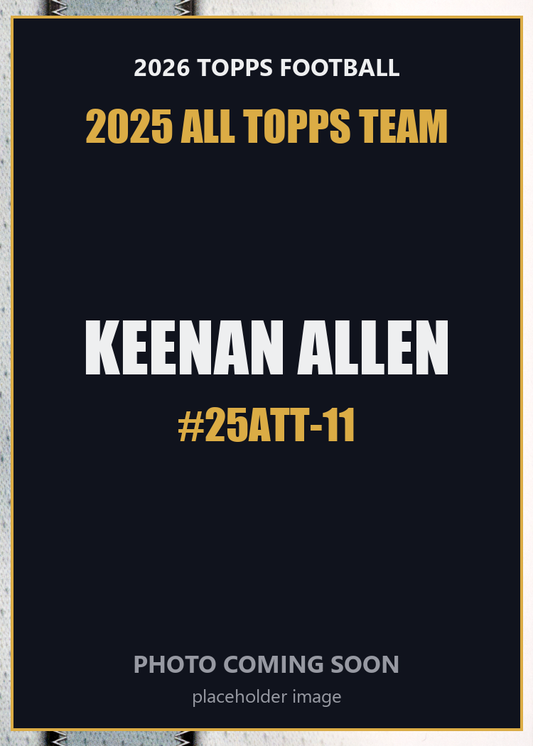 2026 Topps Football Keenan Allen 2025 All Topps Team #25ATT-11