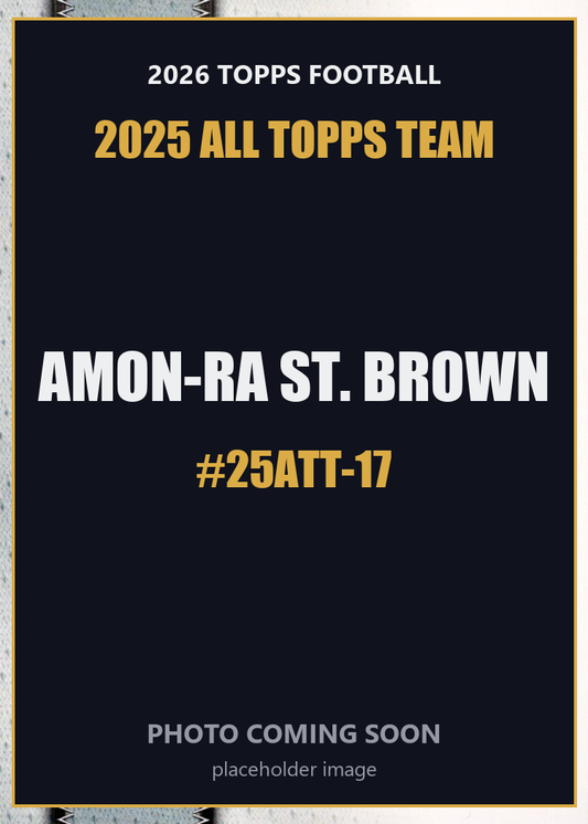 2026 Topps Football Amon-Ra St. Brown 2025 All Topps Team #25ATT-17