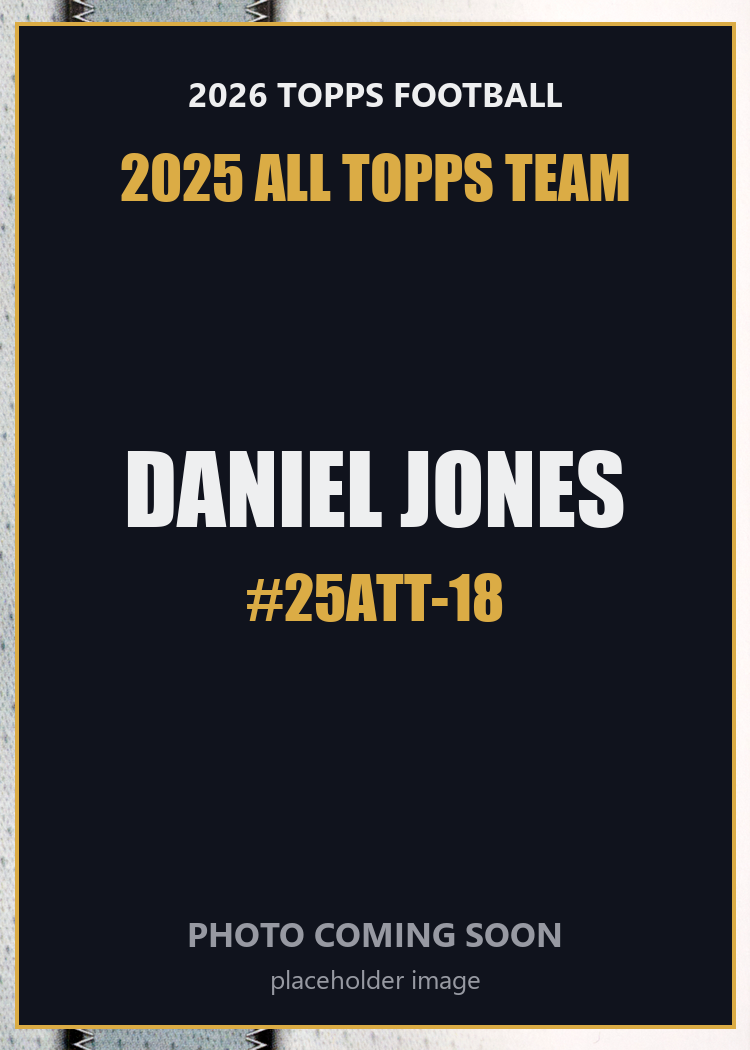2026 Topps Football Daniel Jones 2025 All Topps Team #25ATT-18