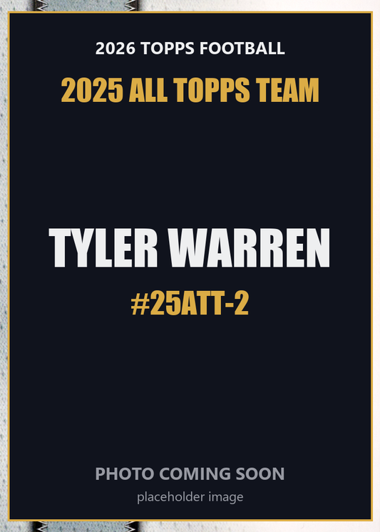 2026 Topps Football Tyler Warren 2025 All Topps Team #25ATT-2