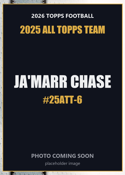 2026 Topps Football Ja'Marr Chase 2025 All Topps Team #25ATT-6