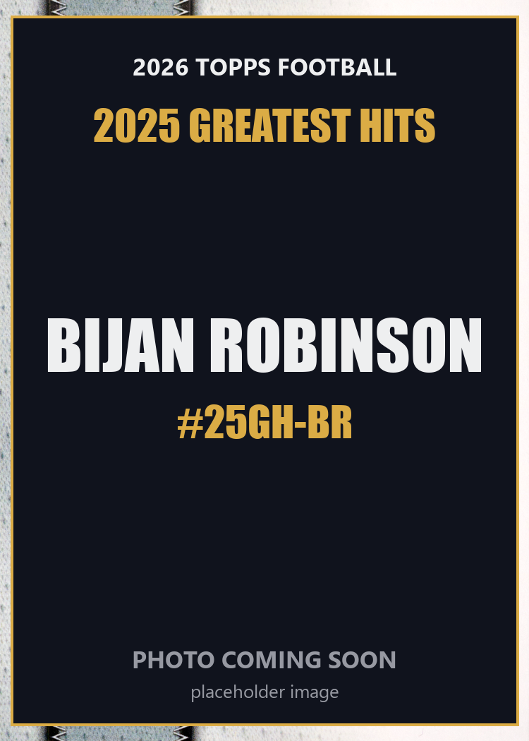 2026 Topps Football Bijan Robinson 2025 Greatest Hits #25GH-BR