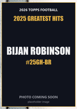 2026 Topps Football Bijan Robinson 2025 Greatest Hits #25GH-BR
