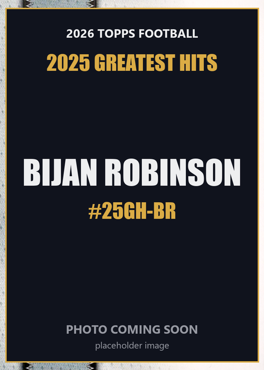 2026 Topps Football Bijan Robinson 2025 Greatest Hits #25GH-BR