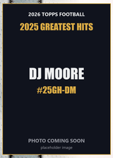 2026 Topps Football DJ Moore 2025 Greatest Hits #25GH-DM