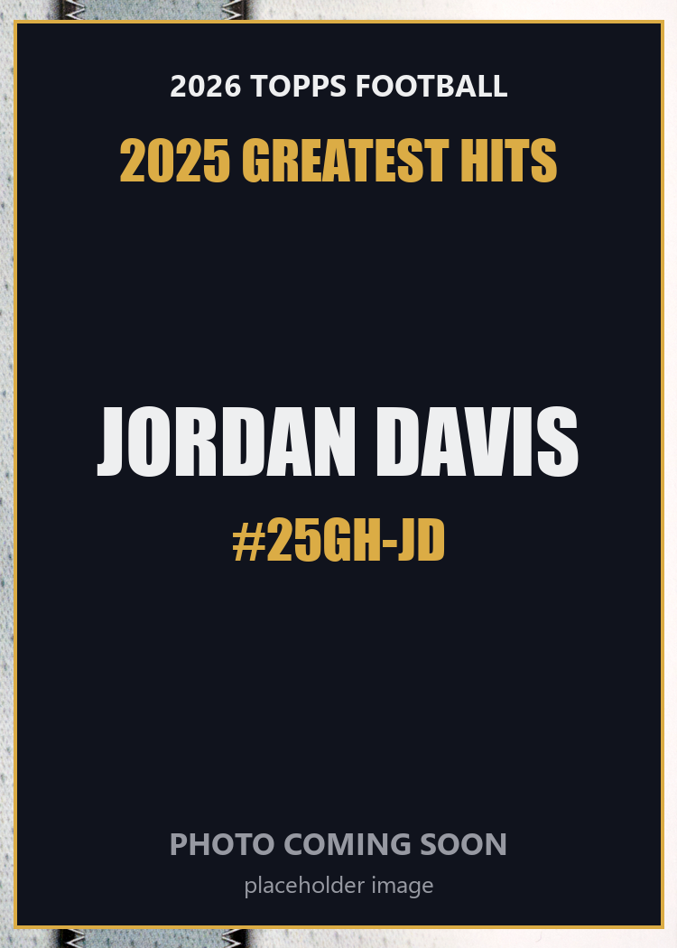 2026 Topps Football Jordan Davis 2025 Greatest Hits #25GH-JD