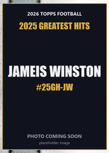 2026 Topps Football Jameis Winston 2025 Greatest Hits #25GH-JW