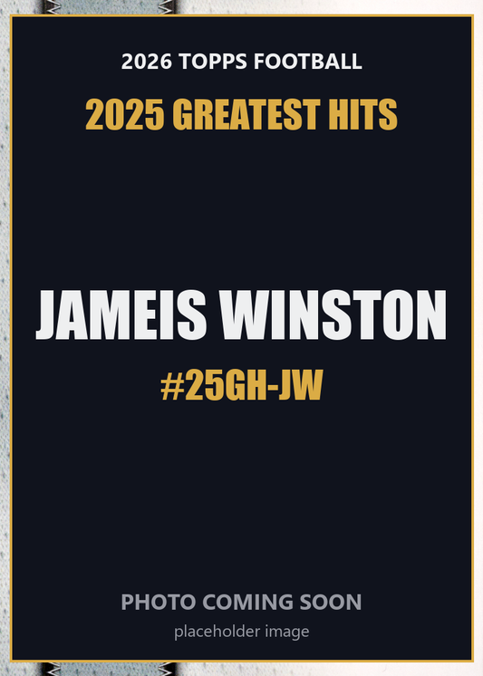 2026 Topps Football Jameis Winston 2025 Greatest Hits #25GH-JW