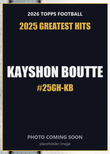 2026 Topps Football Kayshon Boutte 2025 Greatest Hits #25GH-KB
