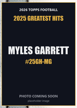 2026 Topps Football Myles Garrett 2025 Greatest Hits #25GH-MG