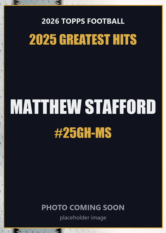 2026 Topps Football Matthew Stafford 2025 Greatest Hits #25GH-MS