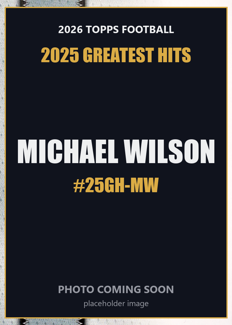 2026 Topps Football Michael Wilson 2025 Greatest Hits #25GH-MW