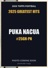 2026 Topps Football Puka Nacua 2025 Greatest Hits #25GH-PN