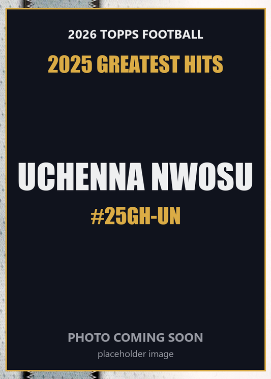 2026 Topps Football Uchenna Nwosu 2025 Greatest Hits #25GH-UN