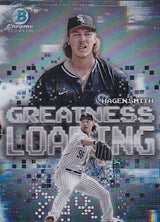 2025 Bowman Greatness Loading Hagen Smith #GL-6